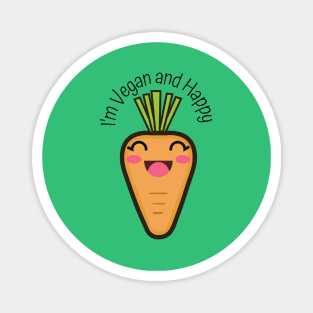 I'm Vegan and Happy Magnet